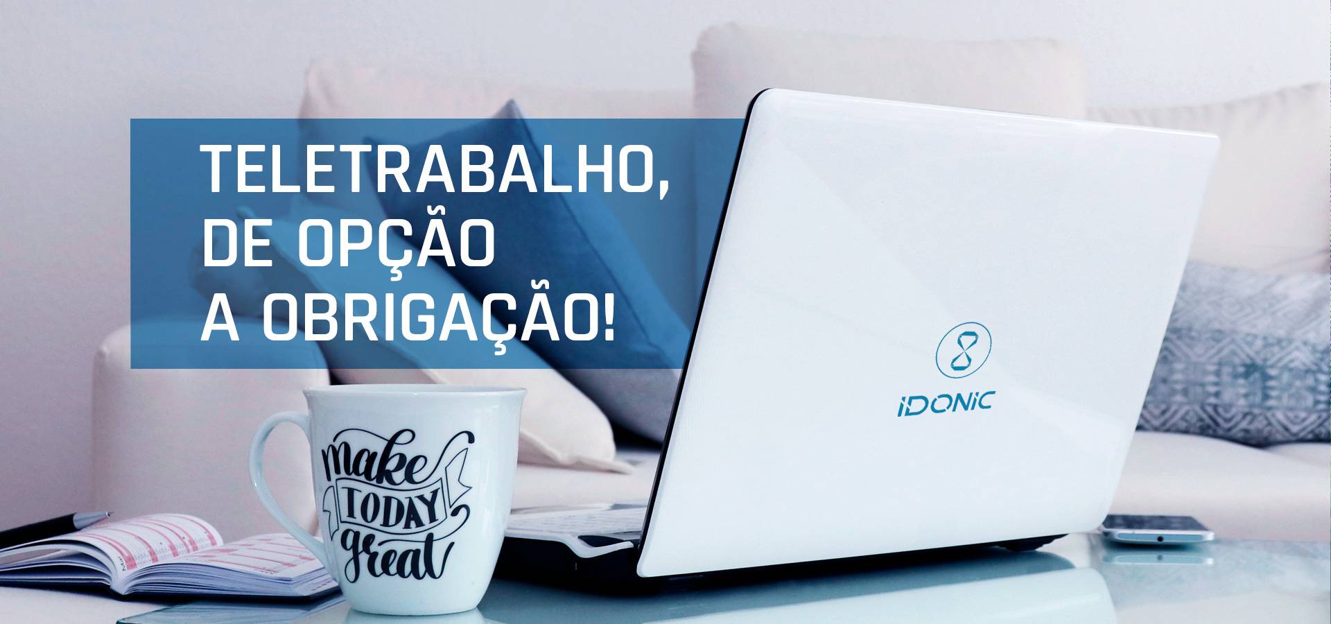 teletrabalho-de-opção-a-obrigação-idonic