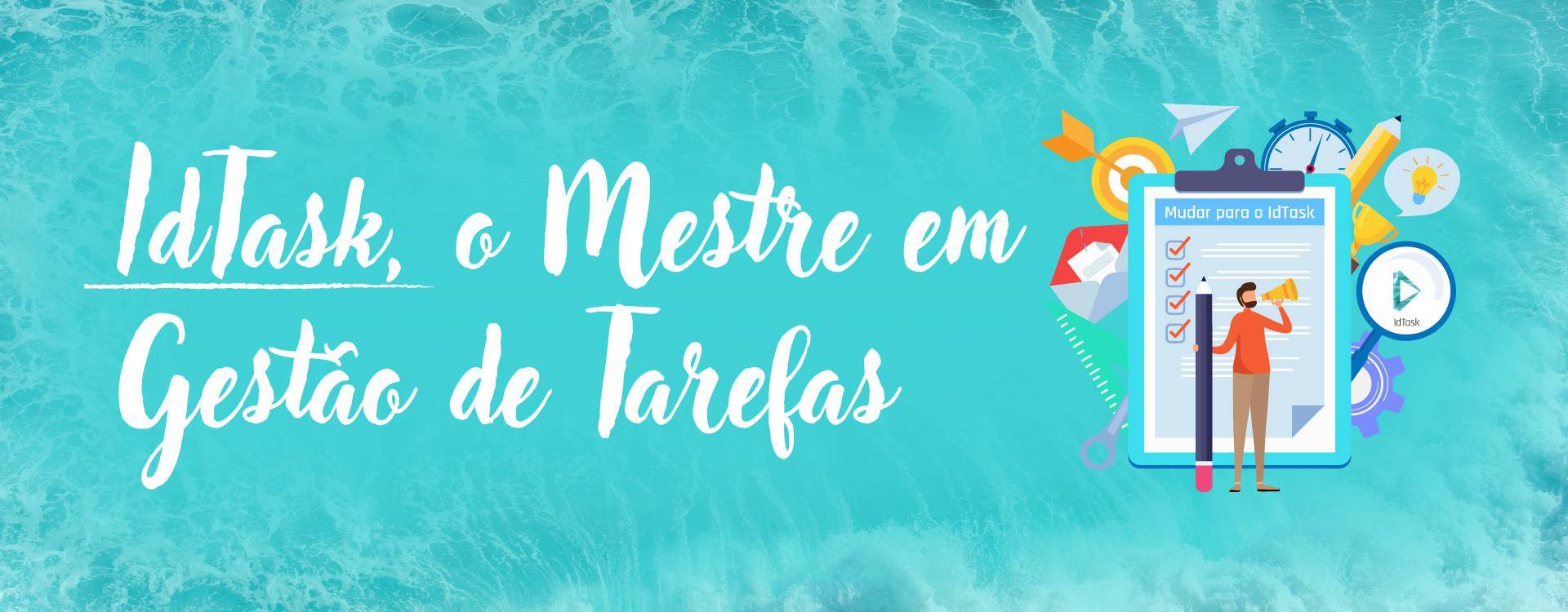 IdTask, o Mestre em Gestão de Tarefas