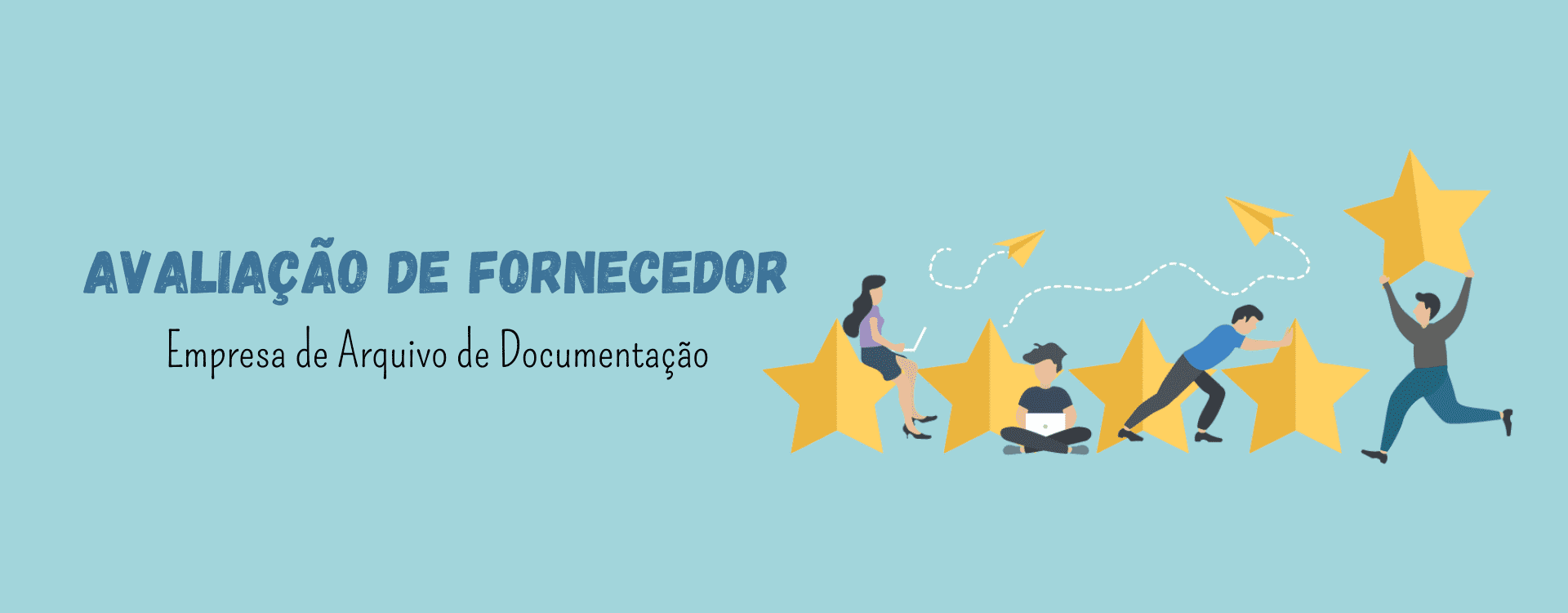 imagem ilustrativa com o texto "Avaliação de fornecedor - Empresa de Arquivo de Documentação"