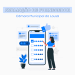 Imagem com a frase "Avaliação de Fornecedor Câmara Municipal da Lousã" e ilustração de uma mulher a avaliar com estrelas num telemóvel